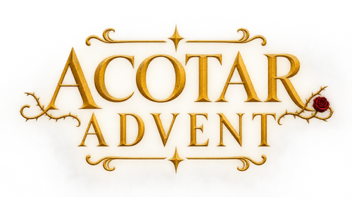ACOTAR Advent